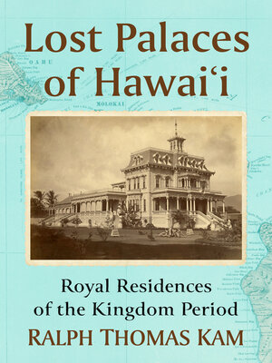 cover image of Lost Palaces of Hawai'i